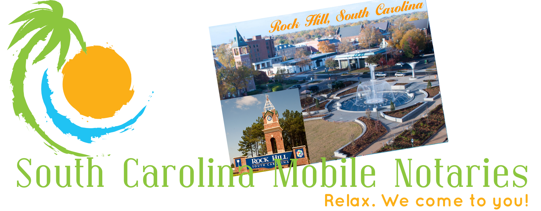 Rock Hill South Carolna Mobile Notaries; Rock Hill mobile notary service; traveling notary public Rock Hill; Rock Hill wedding officiants; signing agents Rock Hill, SC